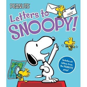 Letters to Snoopy! -- Charles M. Schulz